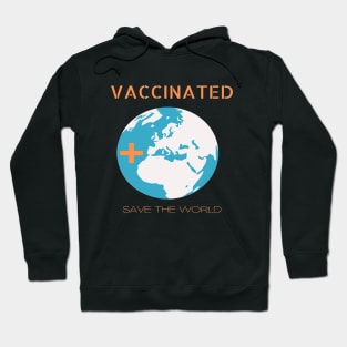 vaccinated stay away save the world Hoodie